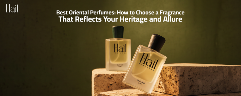 Best Oriental Perfumes: How to Choose a Fragrance That Reflects Your Heritage and Allure